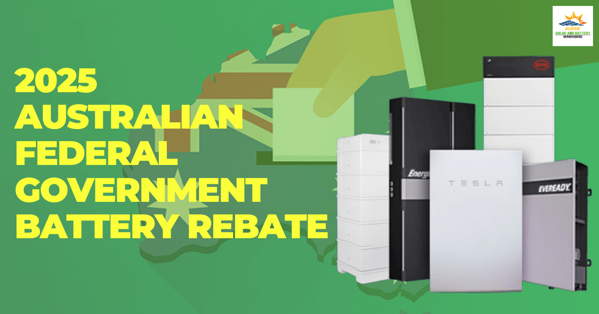 2025 Australian Federal Government Battery Rebate